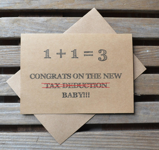 1 + 1 = 3 congrats on the new (tax deduction) baby | new baby card | expecting parents