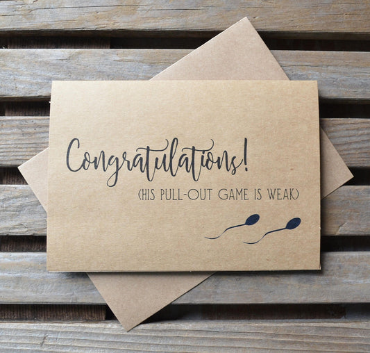 Congratulations (HIs pull-out game is weak) | new baby card | expecting parents