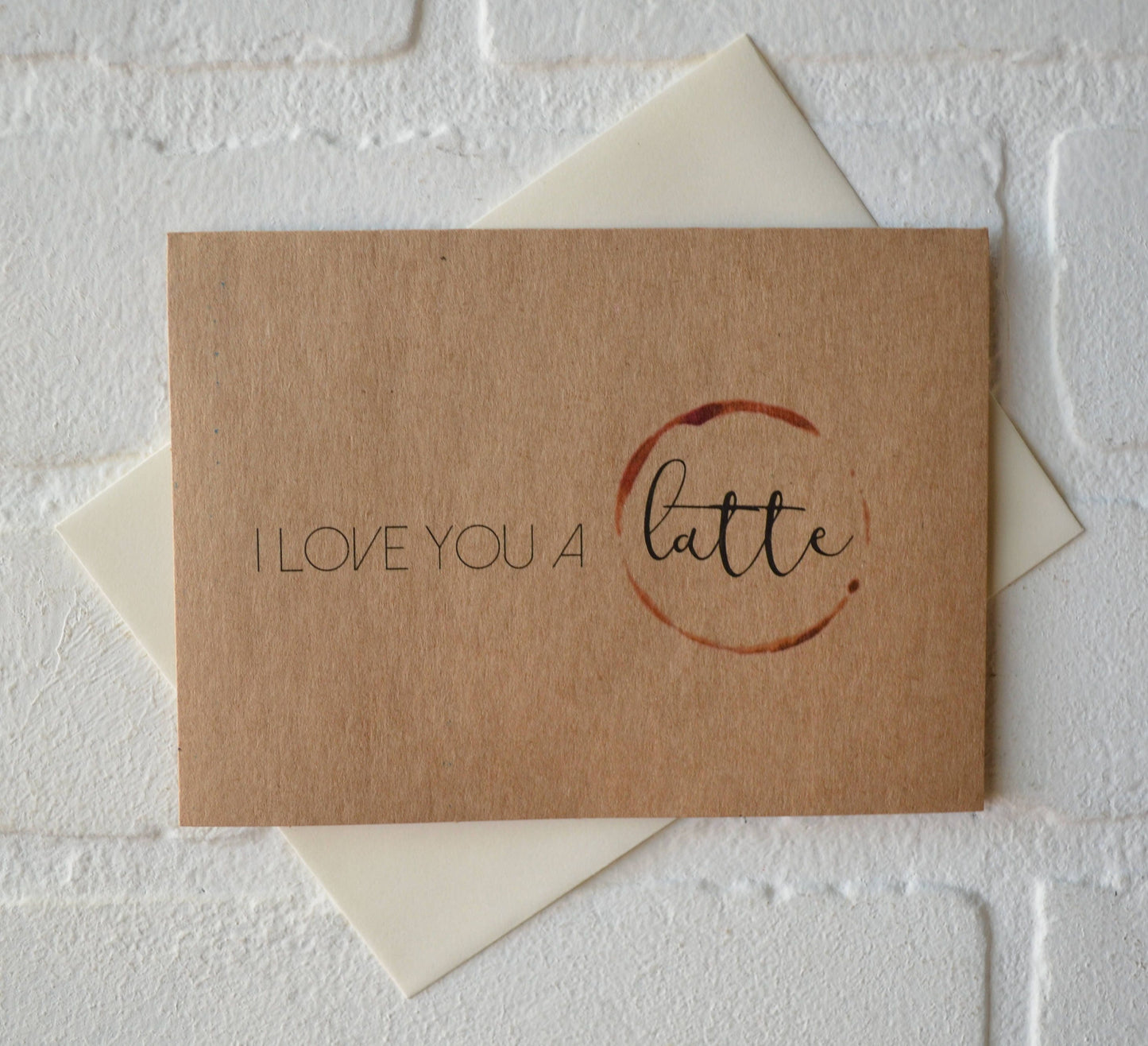 I love you a latte | Coffee Card | Love Greeting Cards