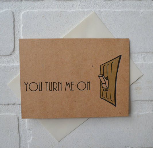 You turn me on | Happy Valentine's Day Greeting Cards | Love Card