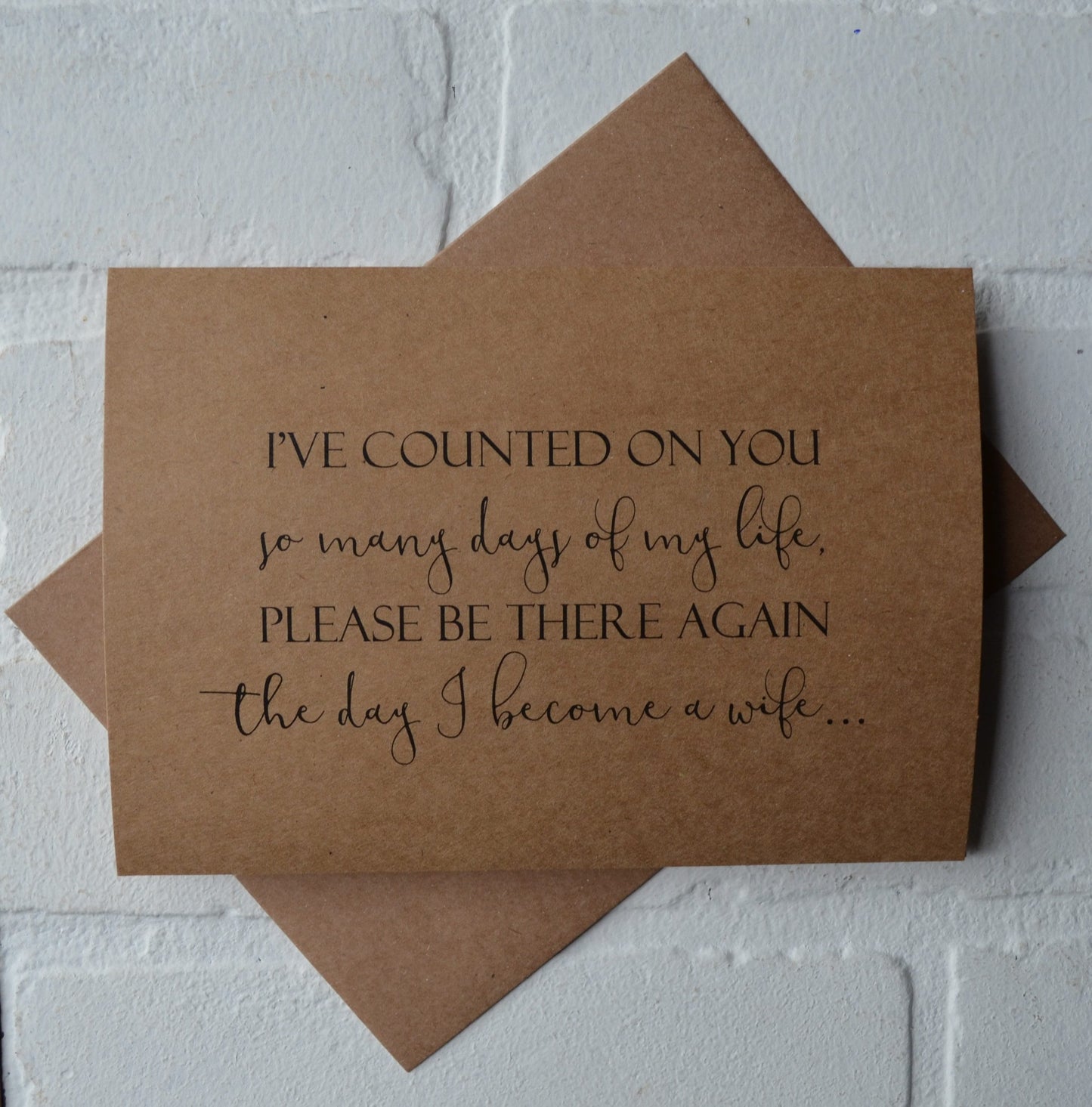 I'VE COUNTED on YOU so many days of my life | walk me down the aisle card