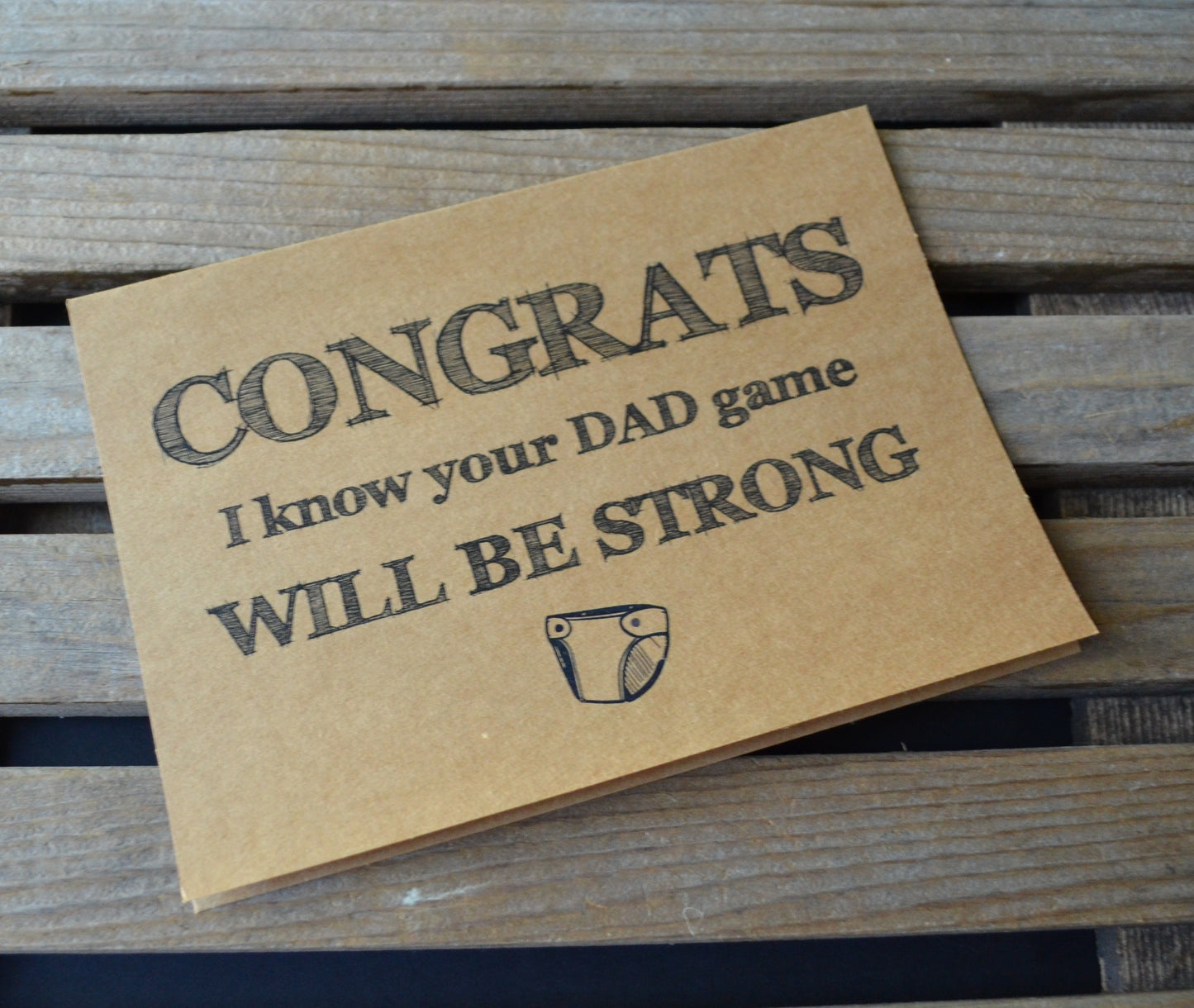 Congrats I know your Dad game will be strong | new baby card | expecting parents