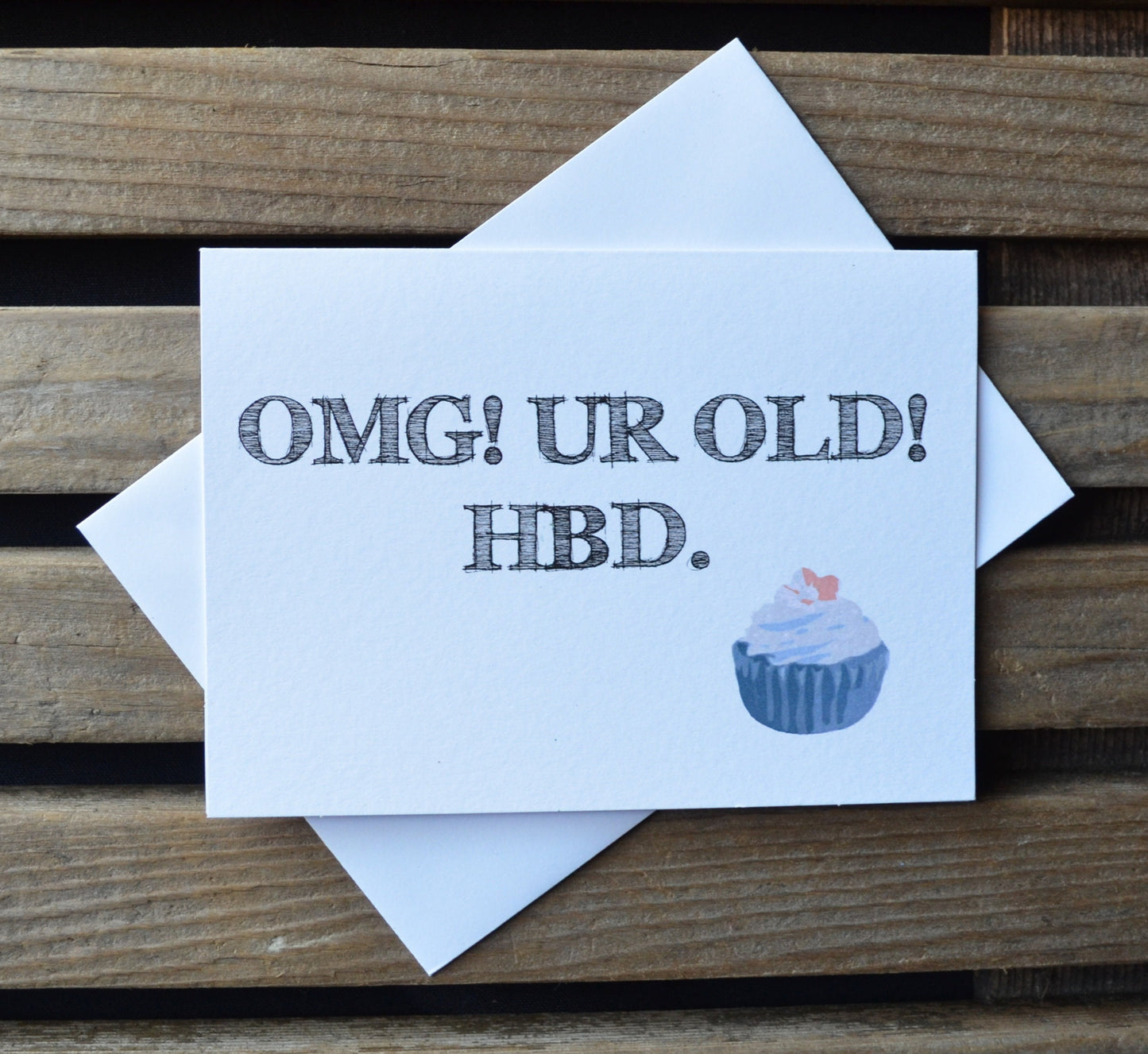 OMG! UR OLD HBD | Happy Birthday Greeting Cards