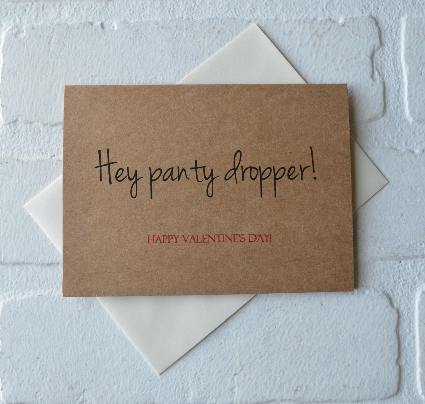 HEY PANTY DROPPER | Happy Valentine's Day Greeting Cards