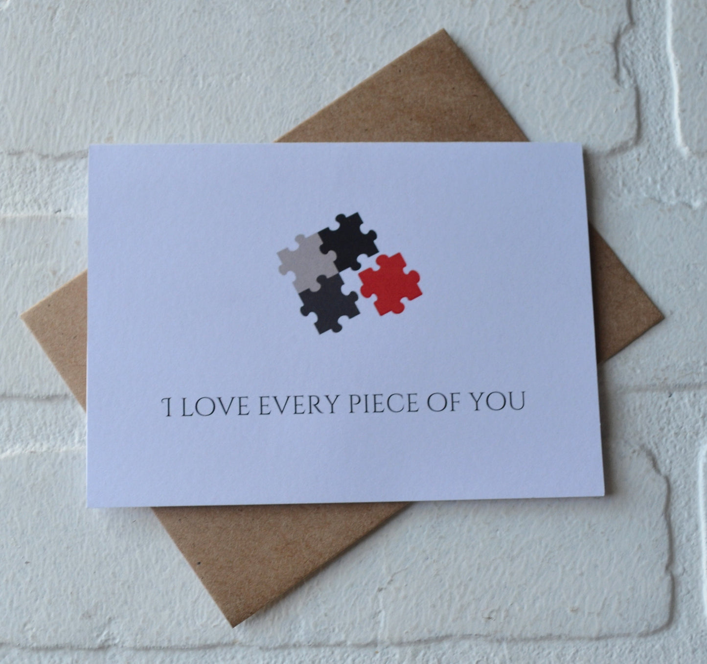 I love every piece of you | Happy Valentine's Day Greeting Cards