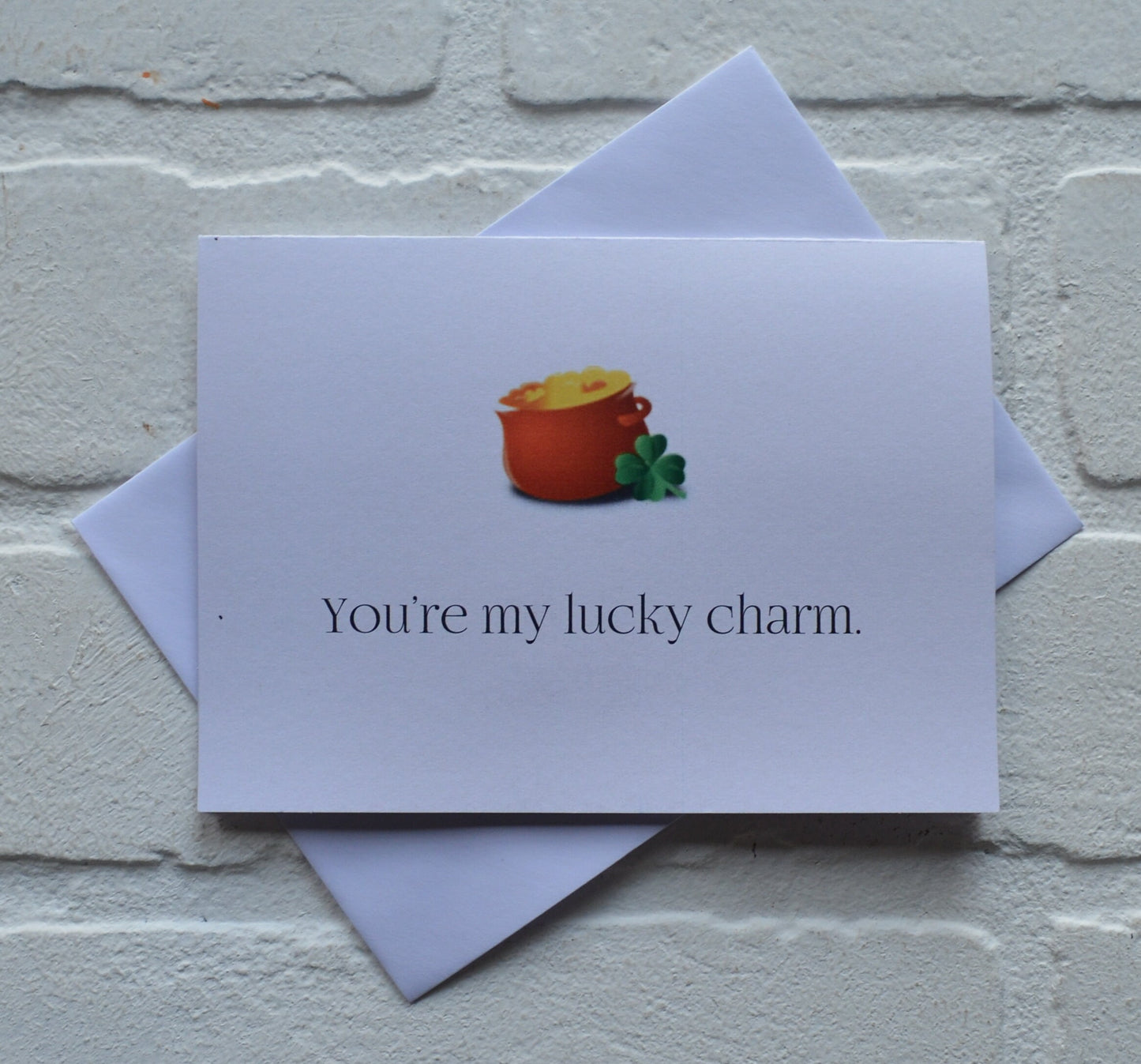 YOU'RE my LUCKY CHARM | Happy St. Patrick's Day greeting cards