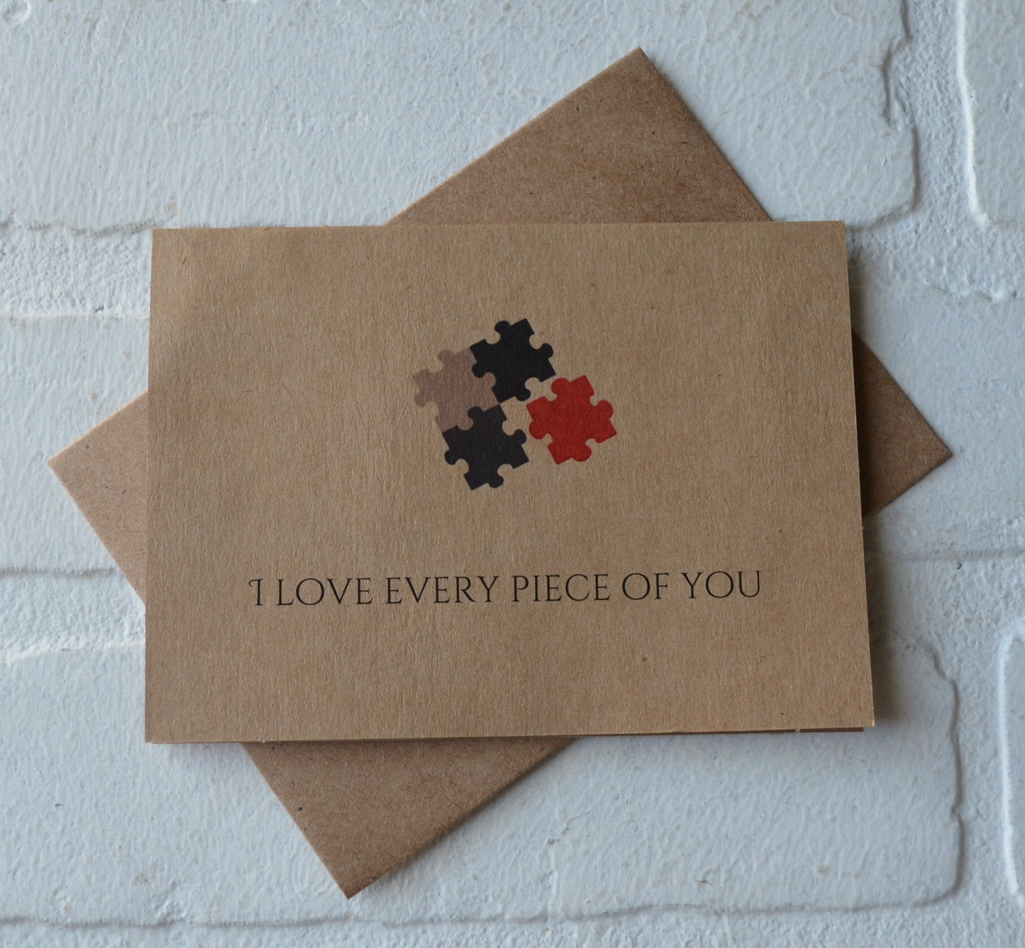 I love every piece of you | Happy Valentine's Day Greeting Cards