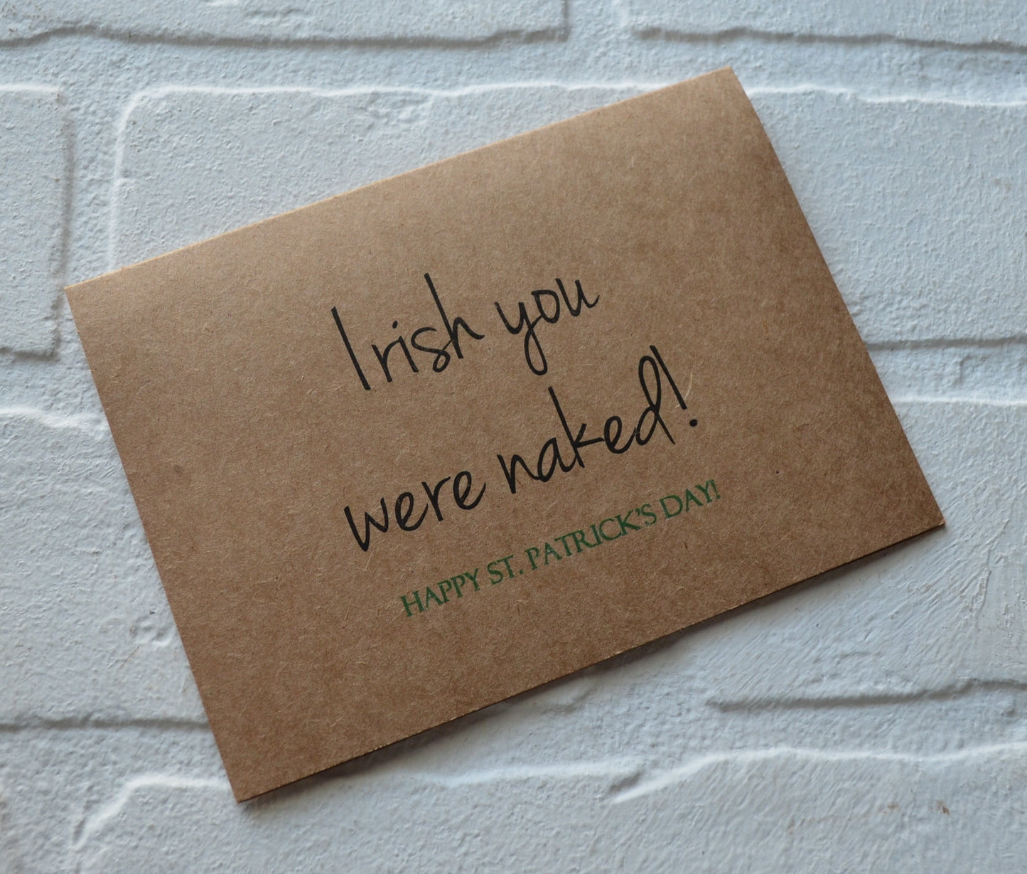 IRISH you were NAKED | Happy St. Patrick's Day greeting cards