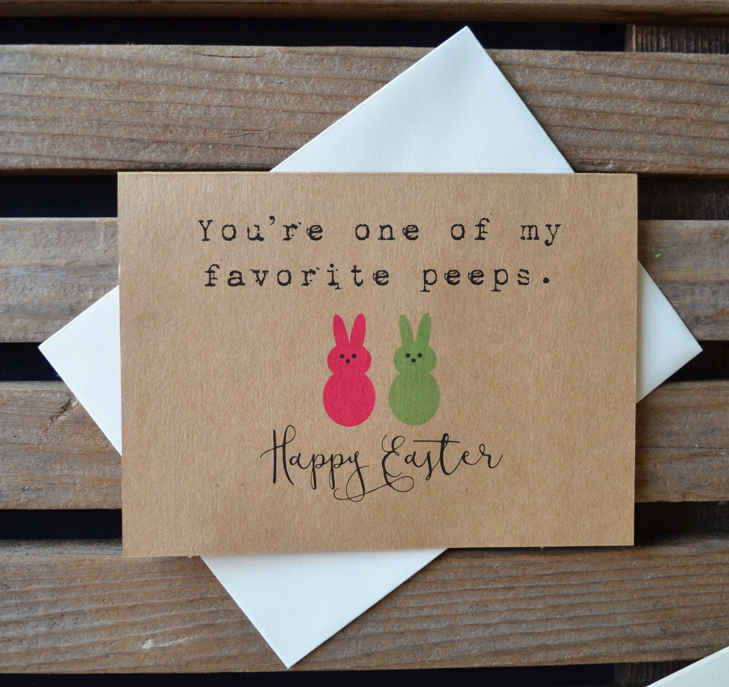 You're one of my favorite peeps | Happy Easter Greeting Cards