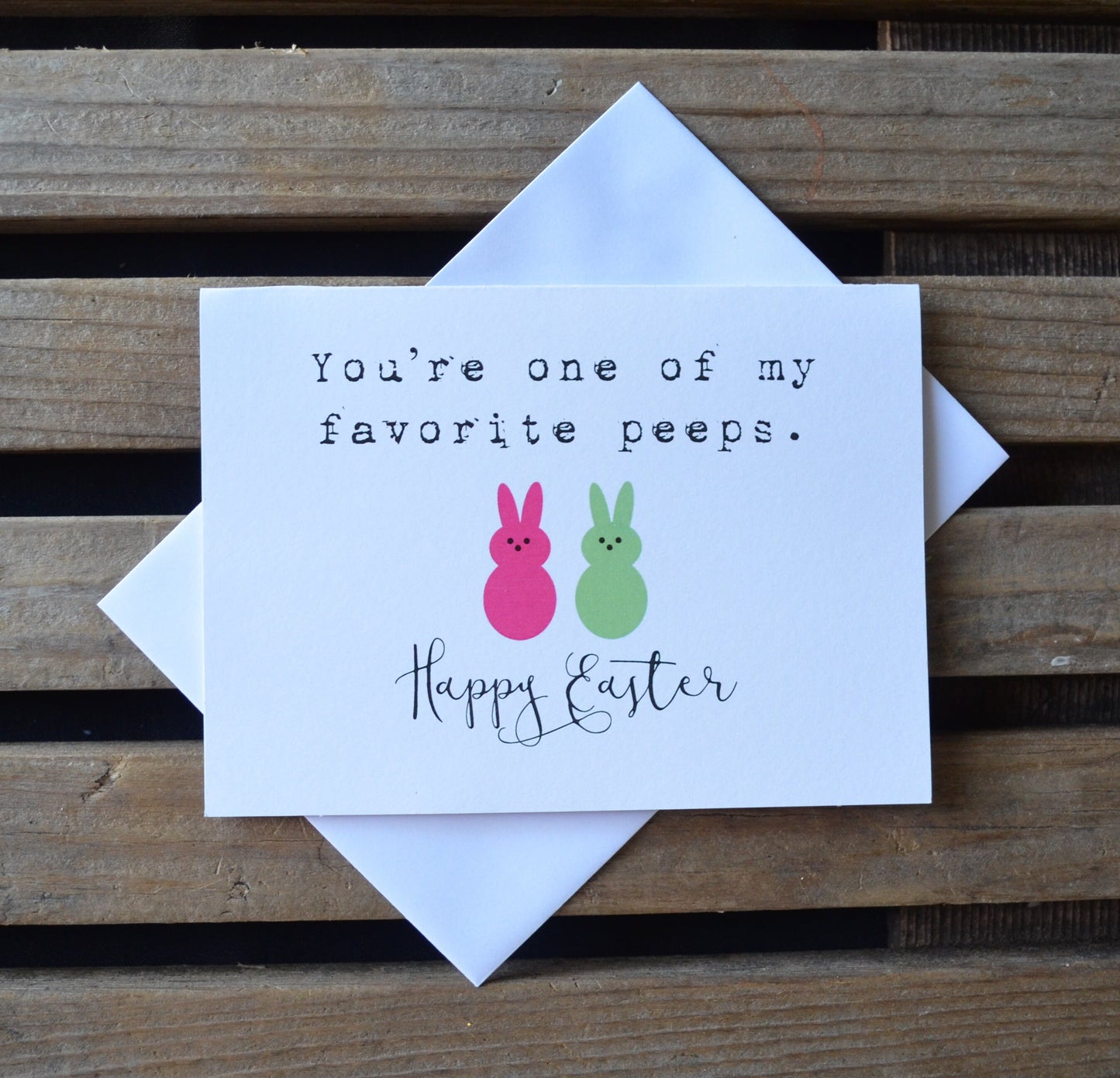 You're one of my favorite peeps | Happy Easter Greeting Cards