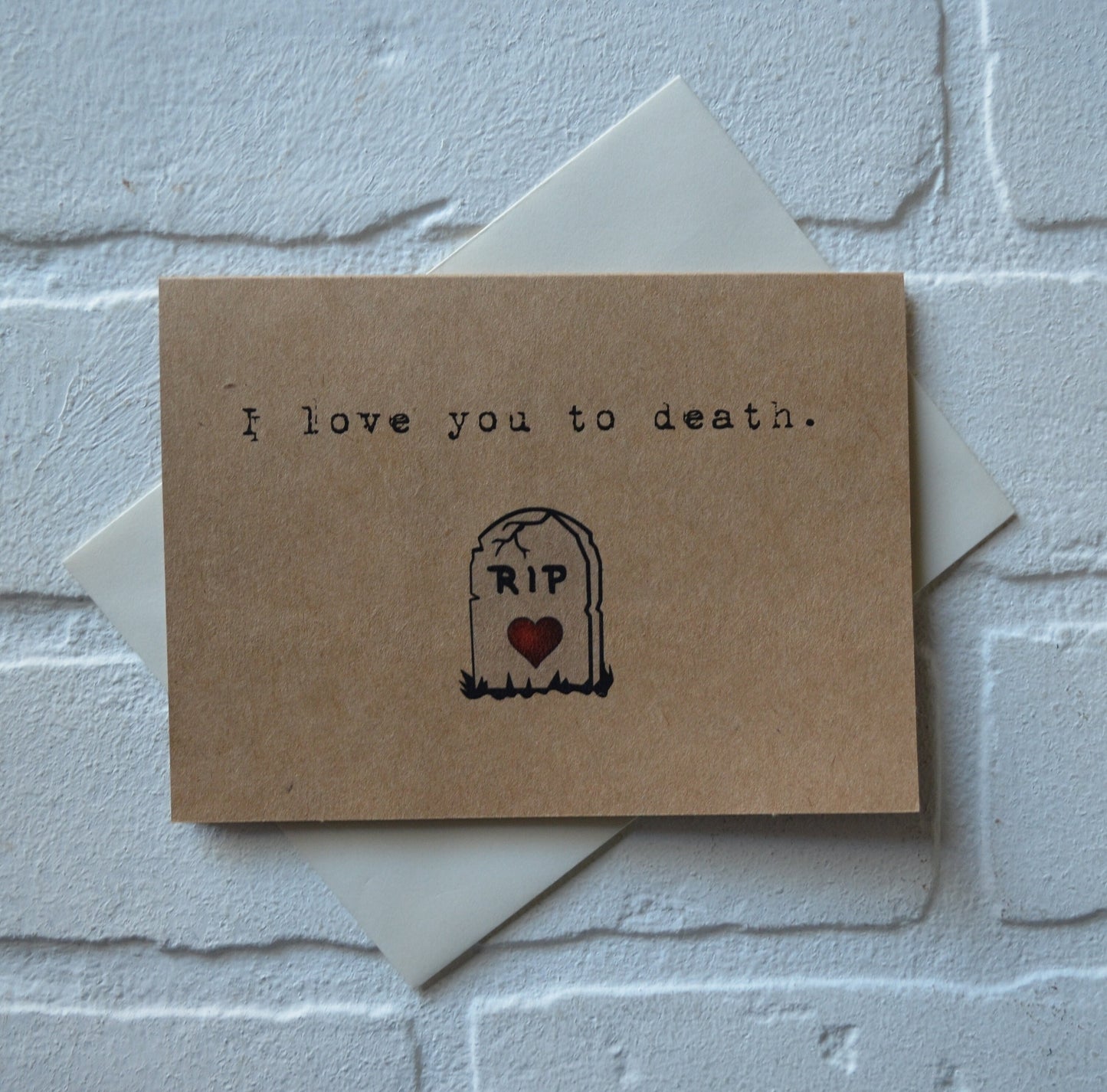 I love you to death | Halloween Card | Love | Happy Valentine's Day Greeting Cards