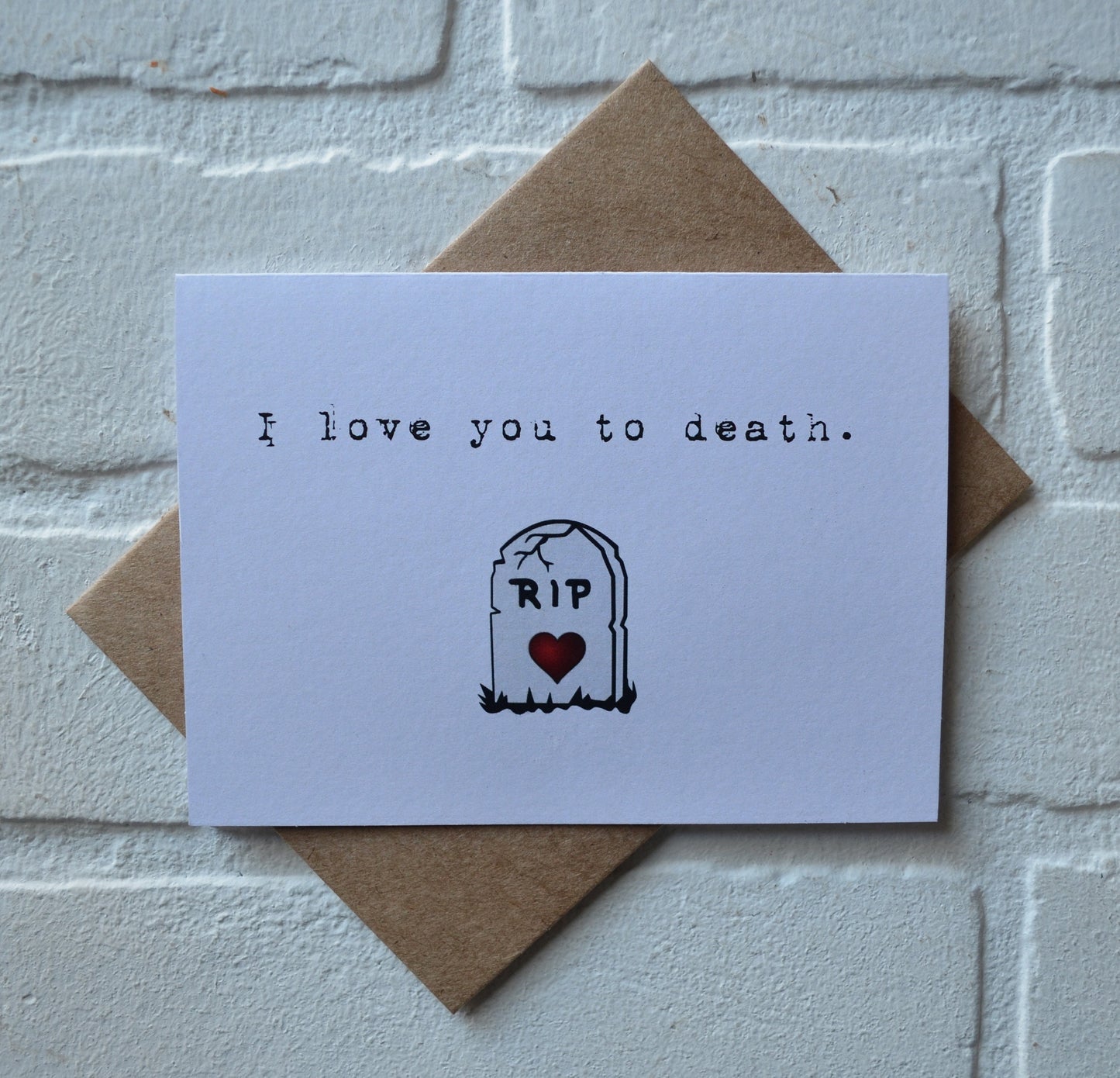 I love you to death | Halloween Card | Love | Happy Valentine's Day Greeting Cards