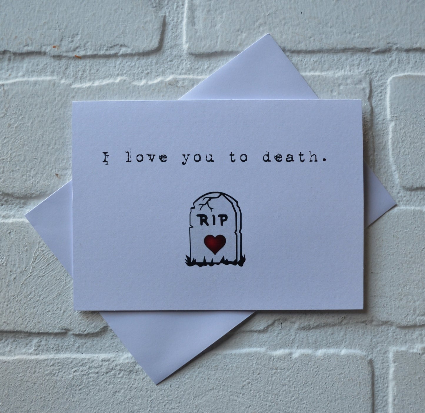 I love you to death | Halloween Card | Love | Happy Valentine's Day Greeting Cards