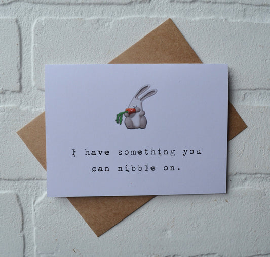 I have something you can nibble on | Happy Easter Greeting Cards | Love Card