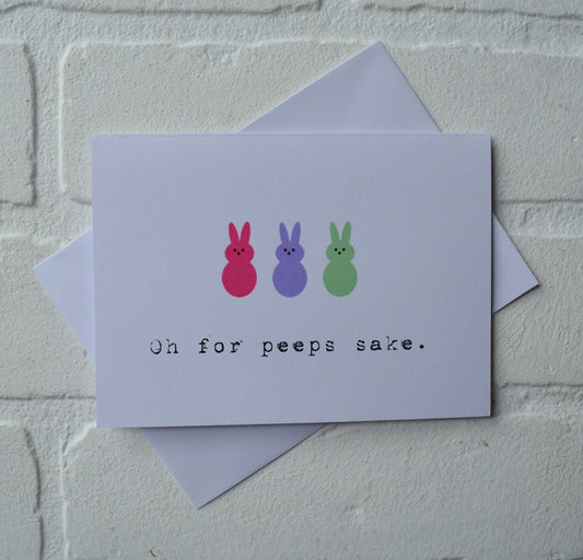 Oh for peeps sake | Happy Easter Greeting Cards