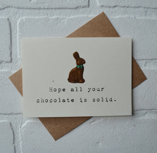 Hope all your chocolate is solid | Happy Easter Greeting Cards