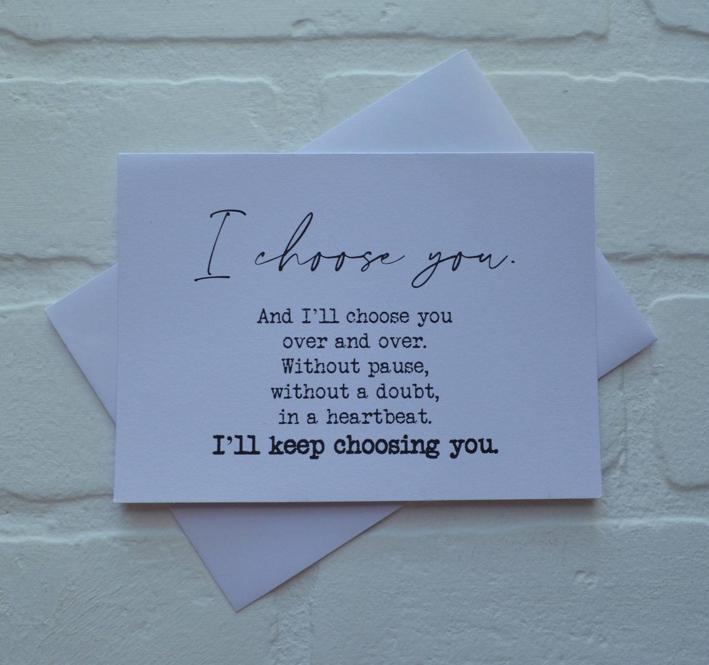 I'd choose you | Happy Valentine's Day Greeting Cards | Love Card