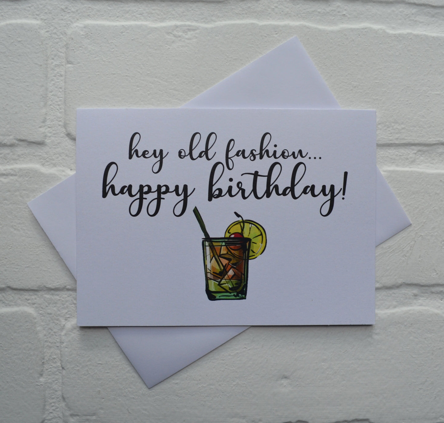Hey Old Fashion | Happy Birthday Greeting Cards