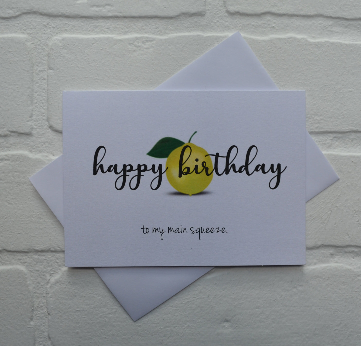 Happy Birthday to my main squeeze | Happy Birthday Greeting Cards