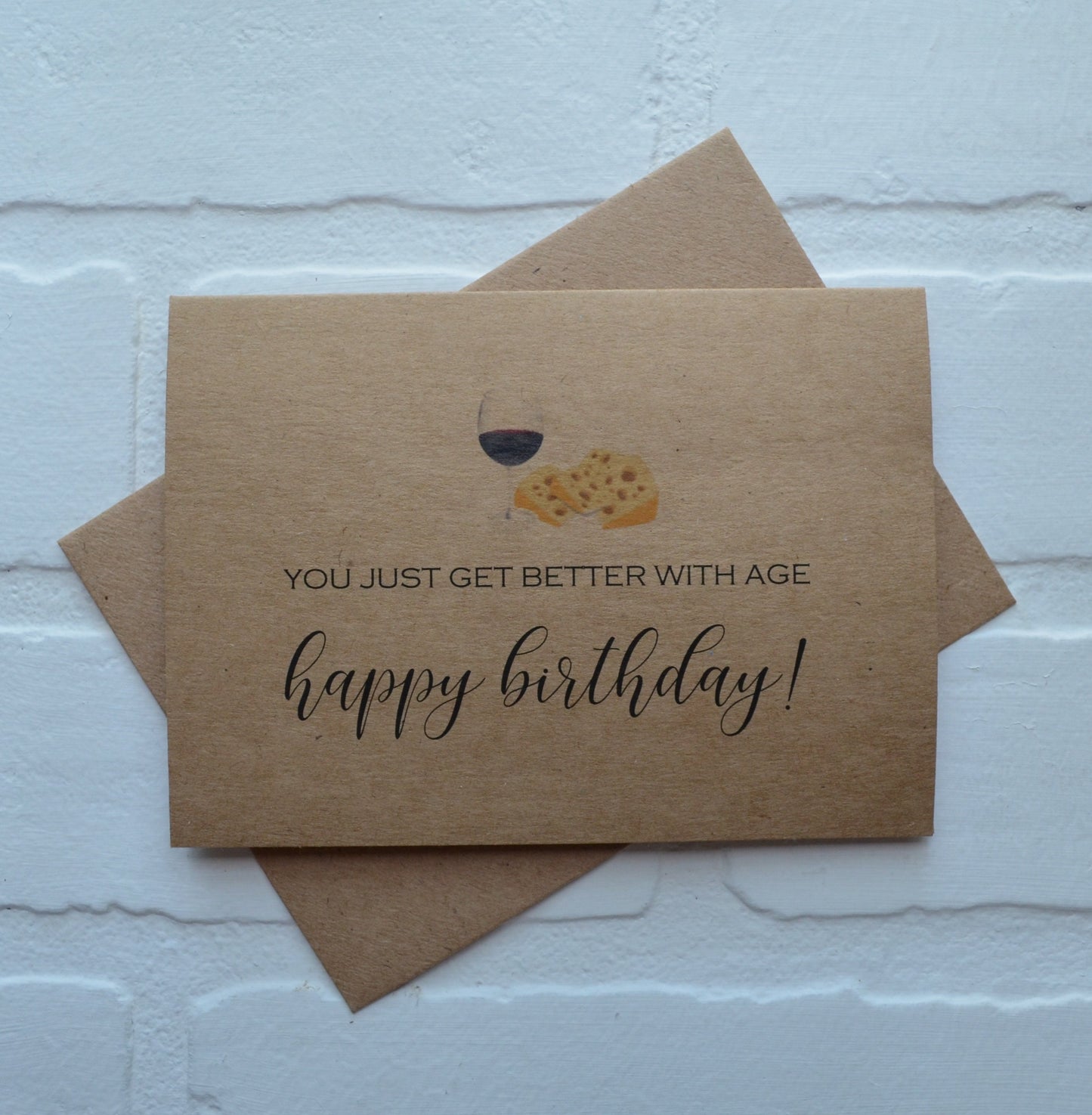You Just Get Better With Age | Happy Birthday Greeting Cards