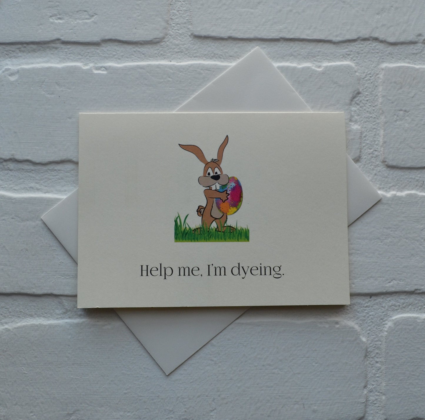 Help me I'm dyeing | Happy Easter Greeting Cards