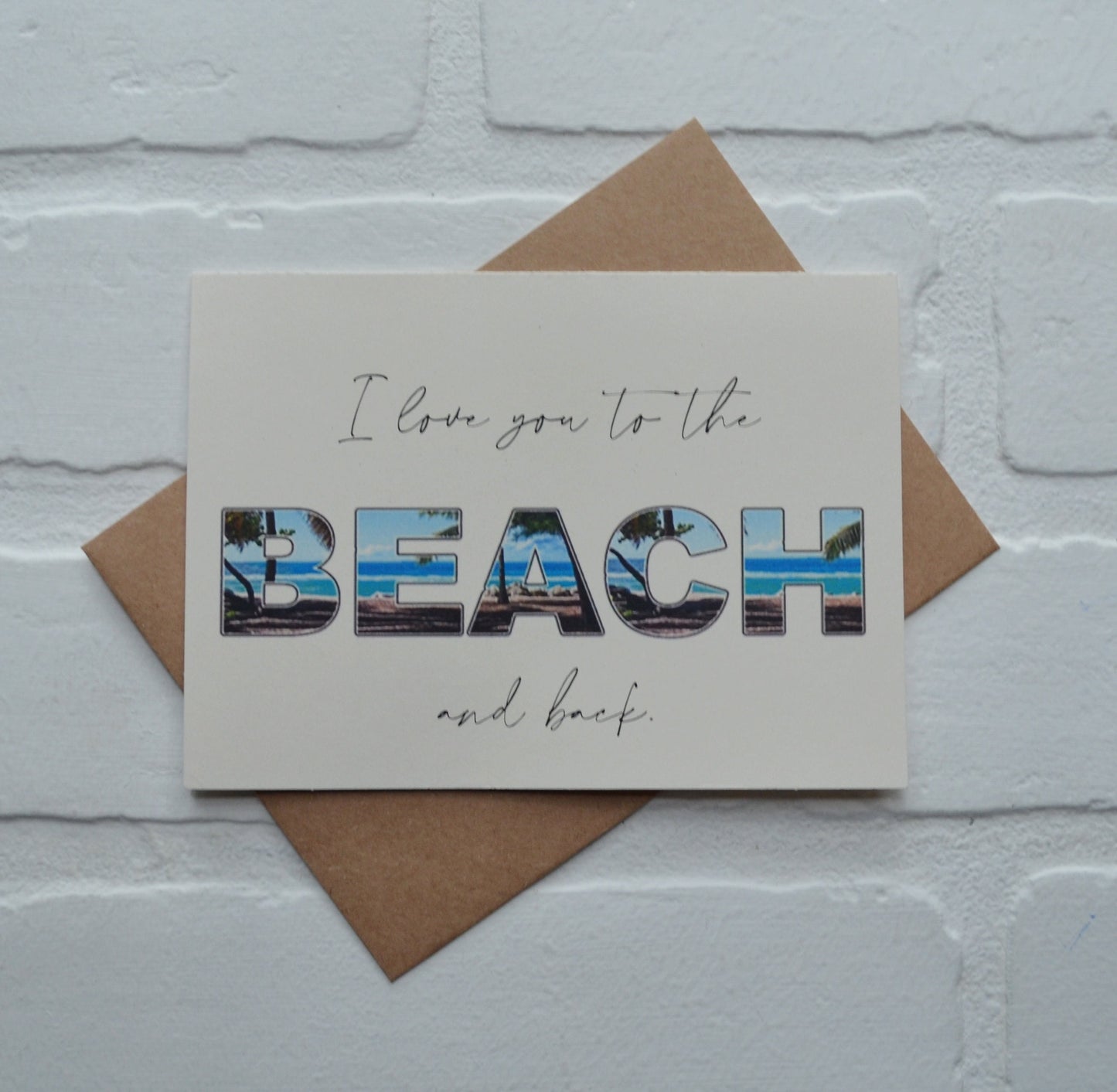 I LOVE you to the BEACH and back greeting card