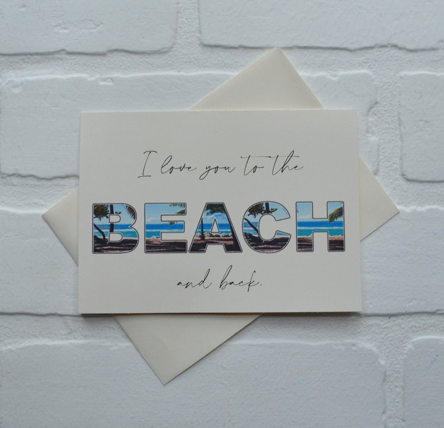I LOVE you to the BEACH and back greeting card