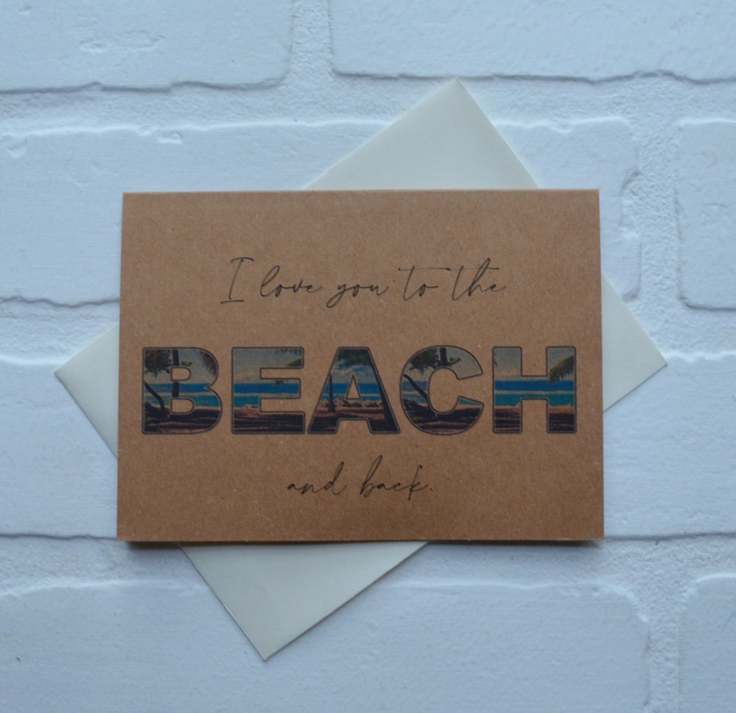 I LOVE you to the BEACH and back greeting card