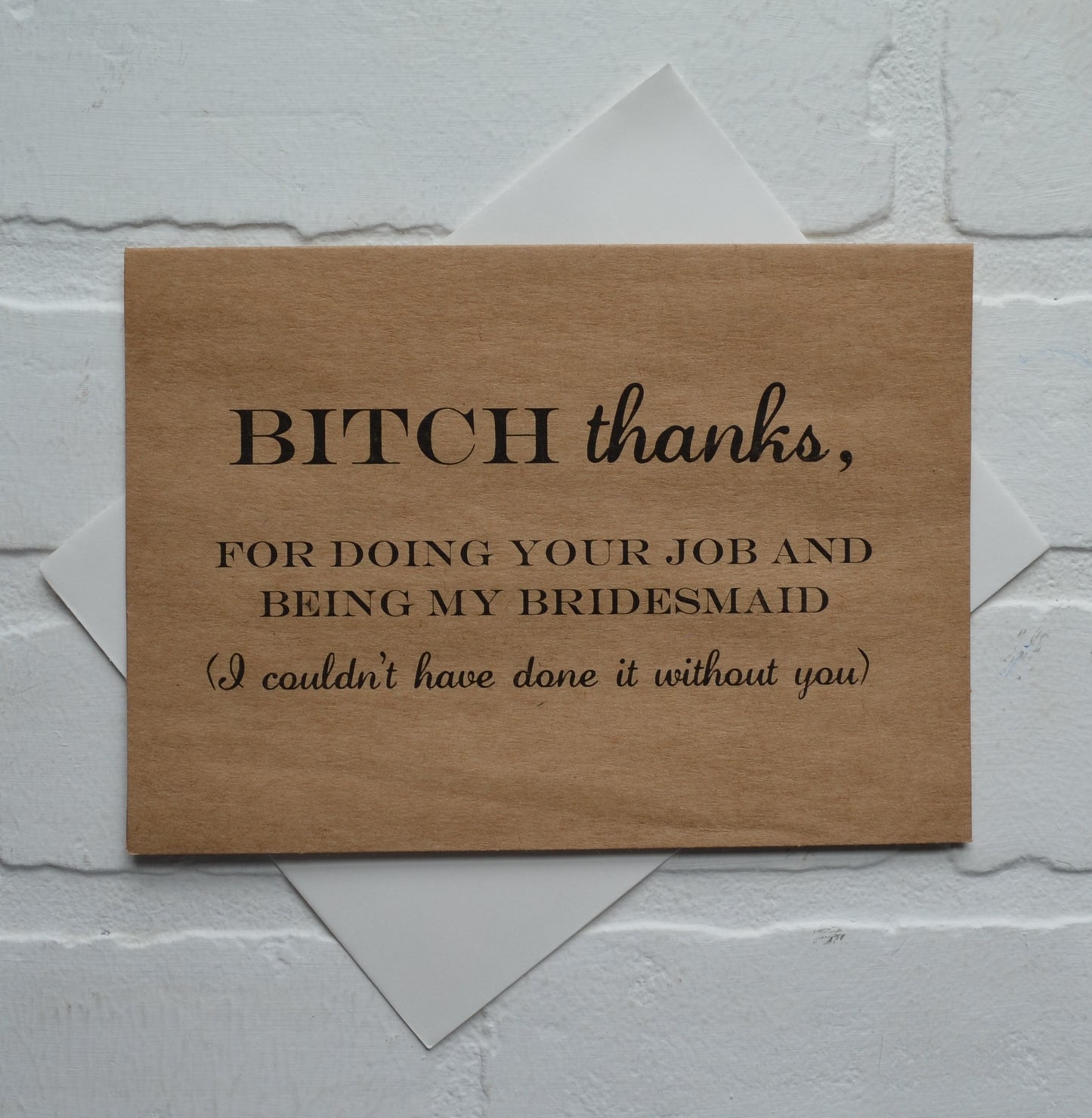 Bitch thanks for doing your job | wedding bridal party thank you cards