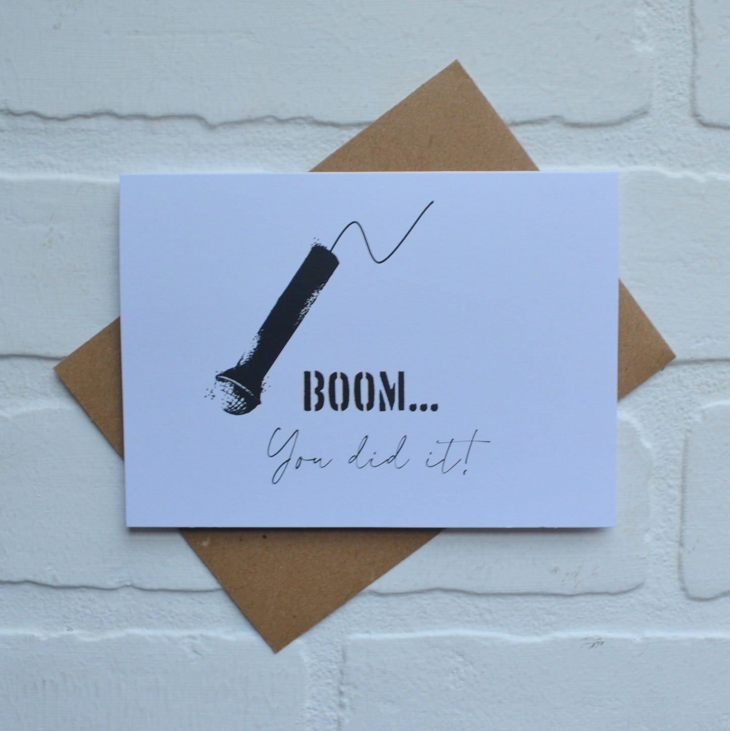 Boom you did it | greeting card | encouragement