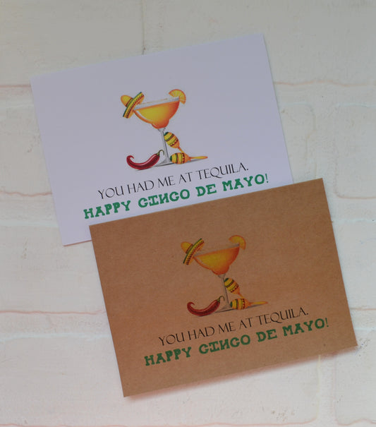 You had me at tequila | Happy Cinco de Mayo greeting card