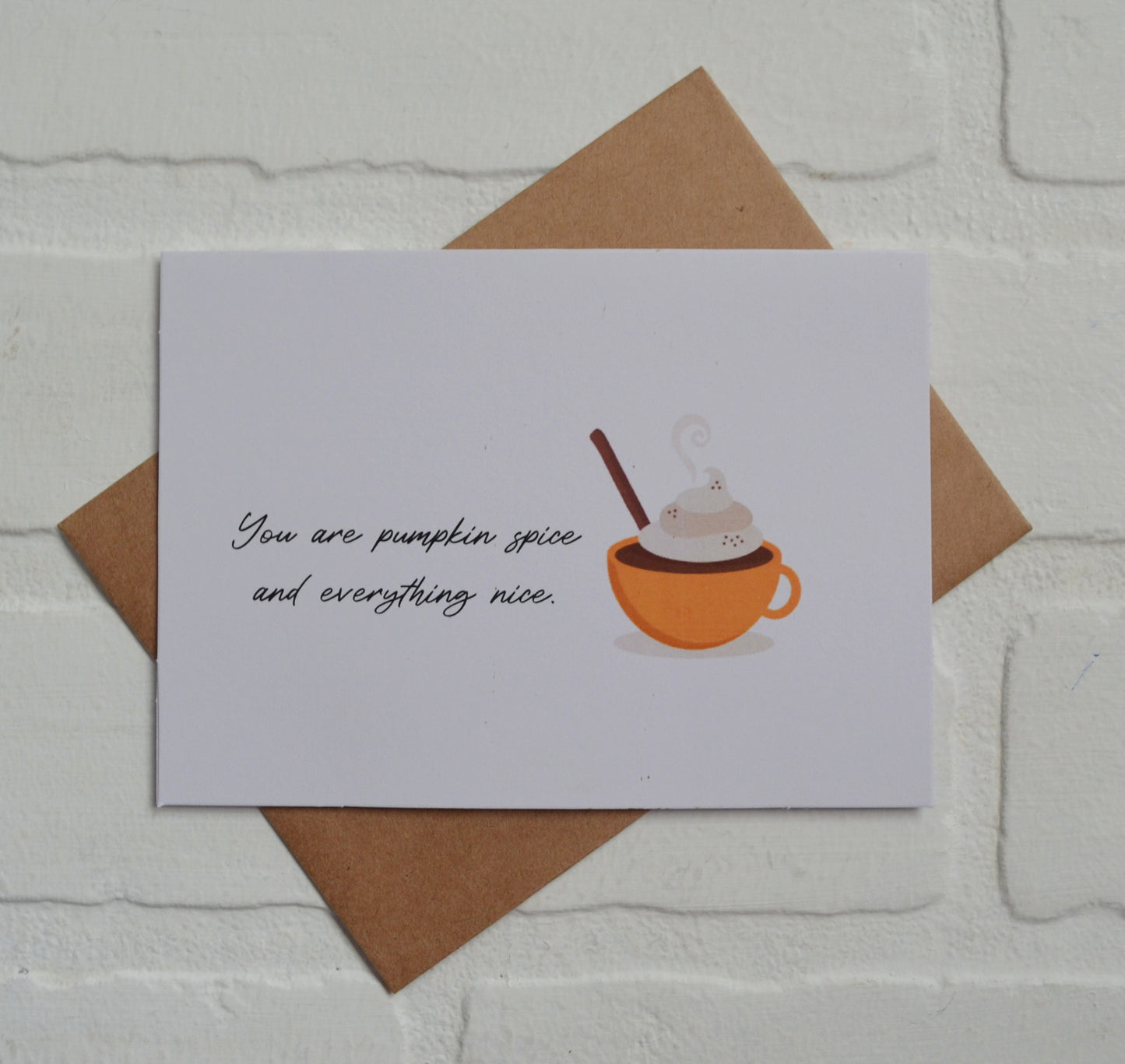 You are pumpkin spice and everything nice | Thanksgiving Greeting Cards