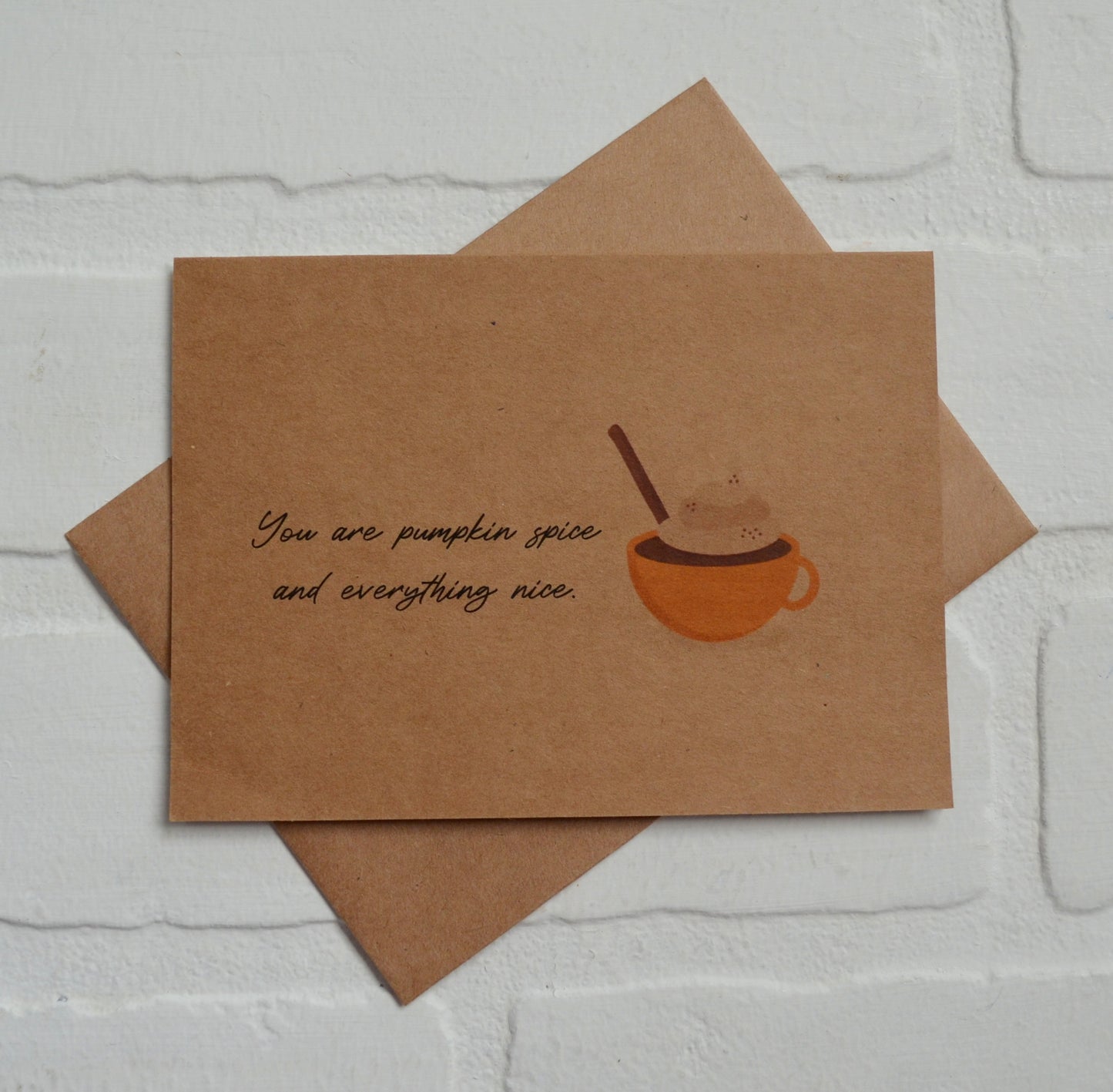 You are pumpkin spice and everything nice | Thanksgiving Greeting Cards