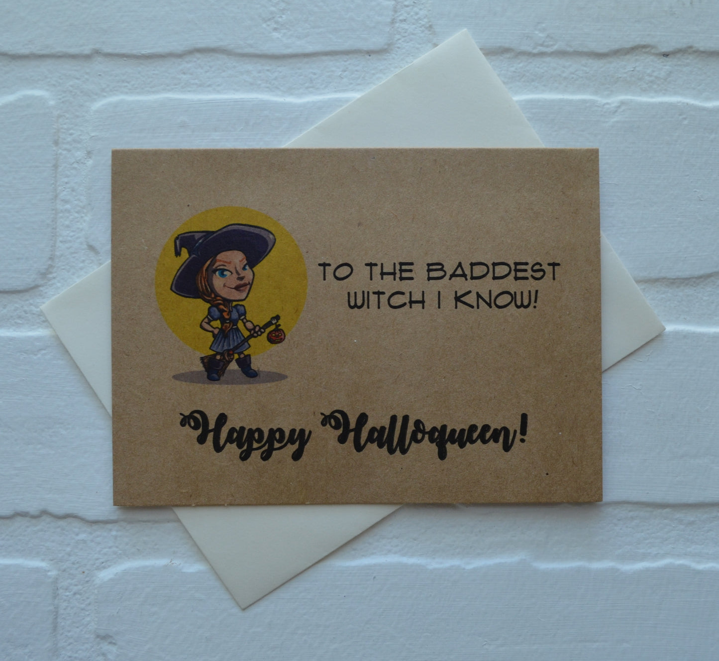 To the baddest witch I know! Happy Halloqueen! | Halloween Greeting Cards