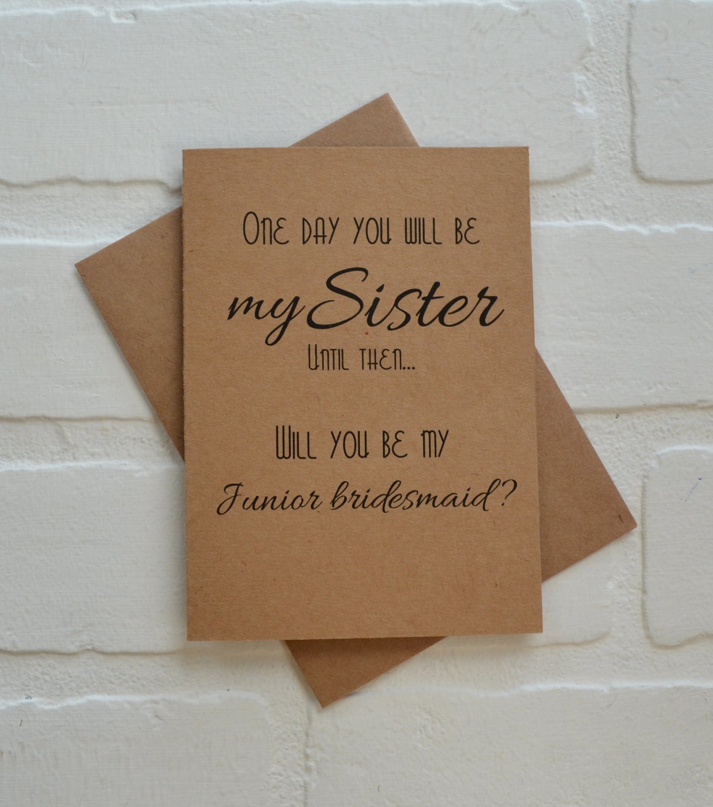 ONE day you will be my Sister until then will you be my bridesmaid proposal cards | wedding bridal party invite