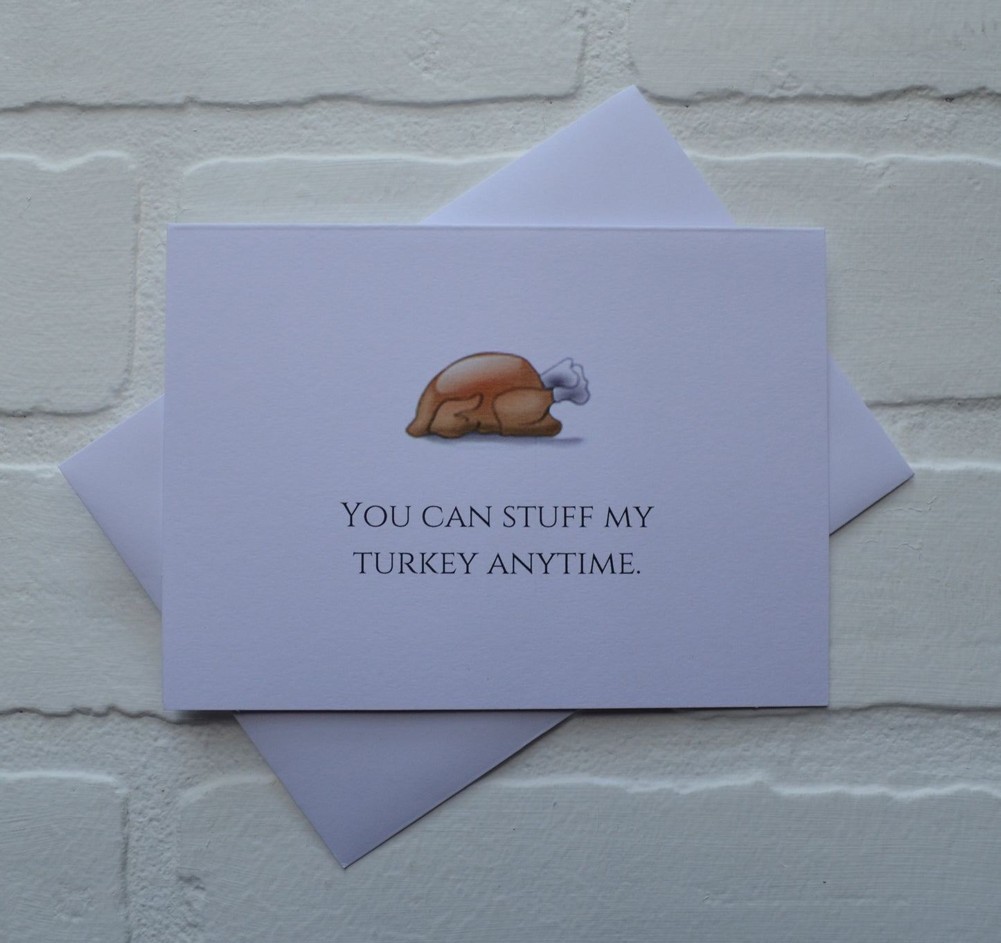 You can stuff my turkey anytime | Thanksgiving Greeting Cards