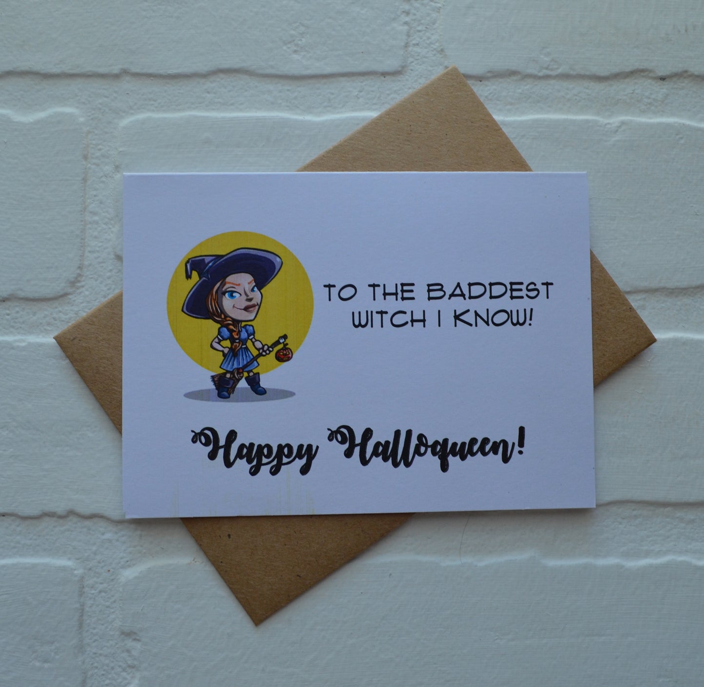 To the baddest witch I know! Happy Halloqueen! | Halloween Greeting Cards