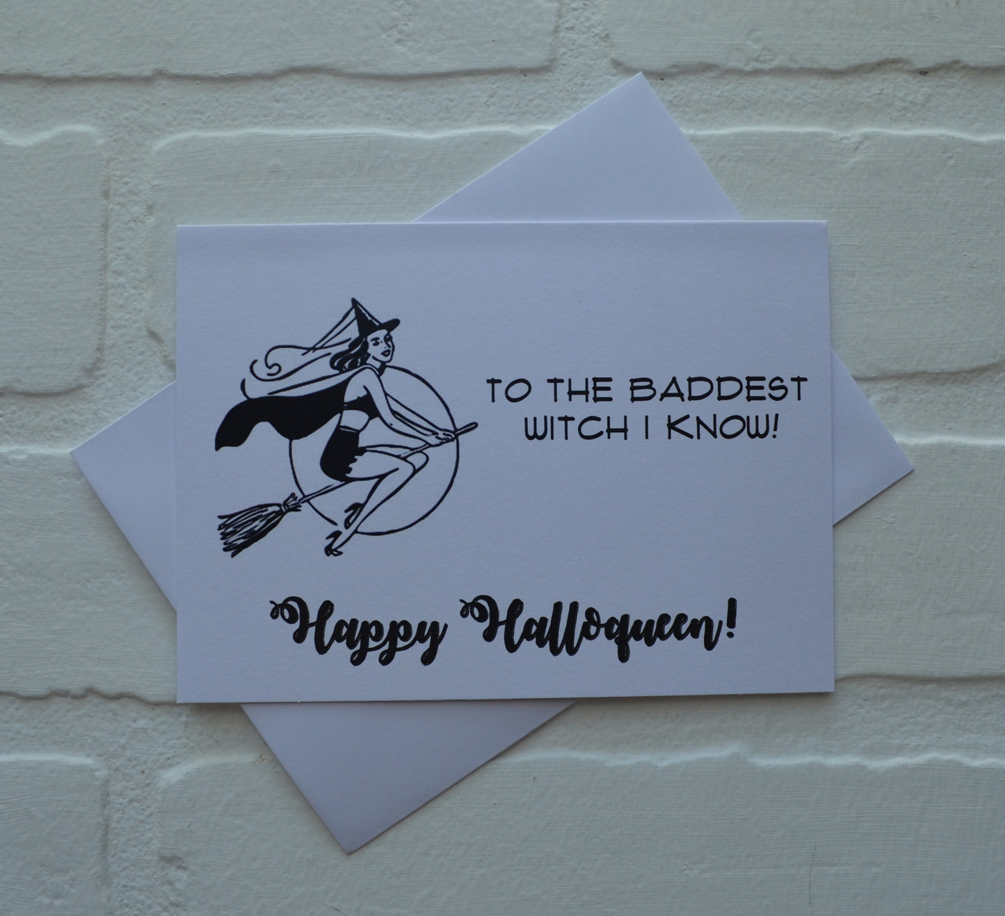 To the baddest witch I know! Happy Halloqueen! | Halloween Greeting Cards