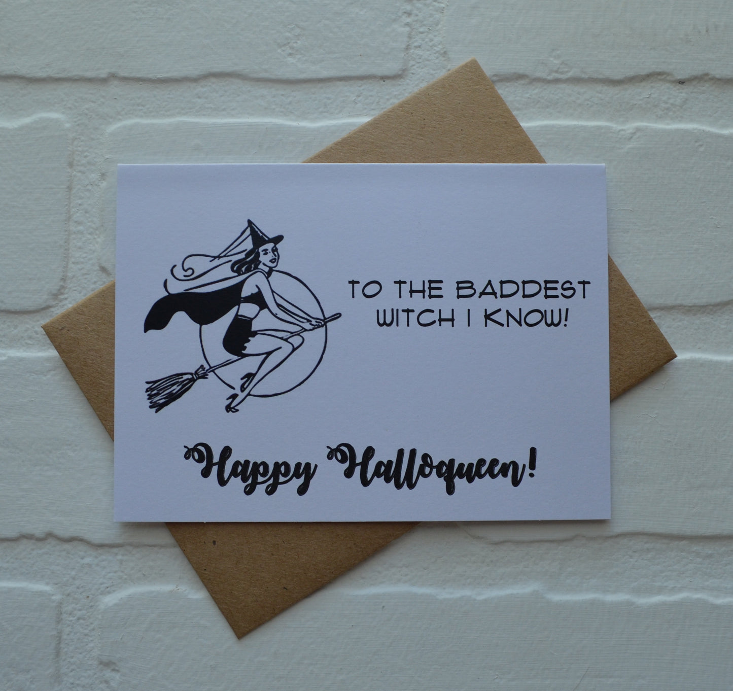 To the baddest witch I know! Happy Halloqueen! | Halloween Greeting Cards