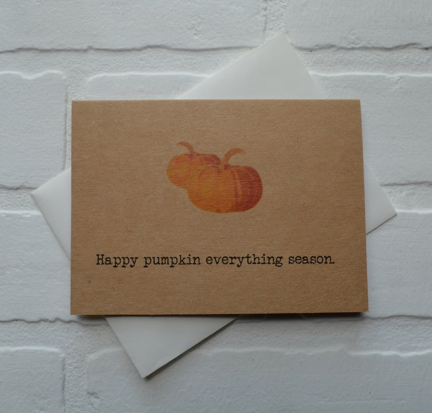 Happy pumpkin everything season | Thanksgiving Greeting Cards