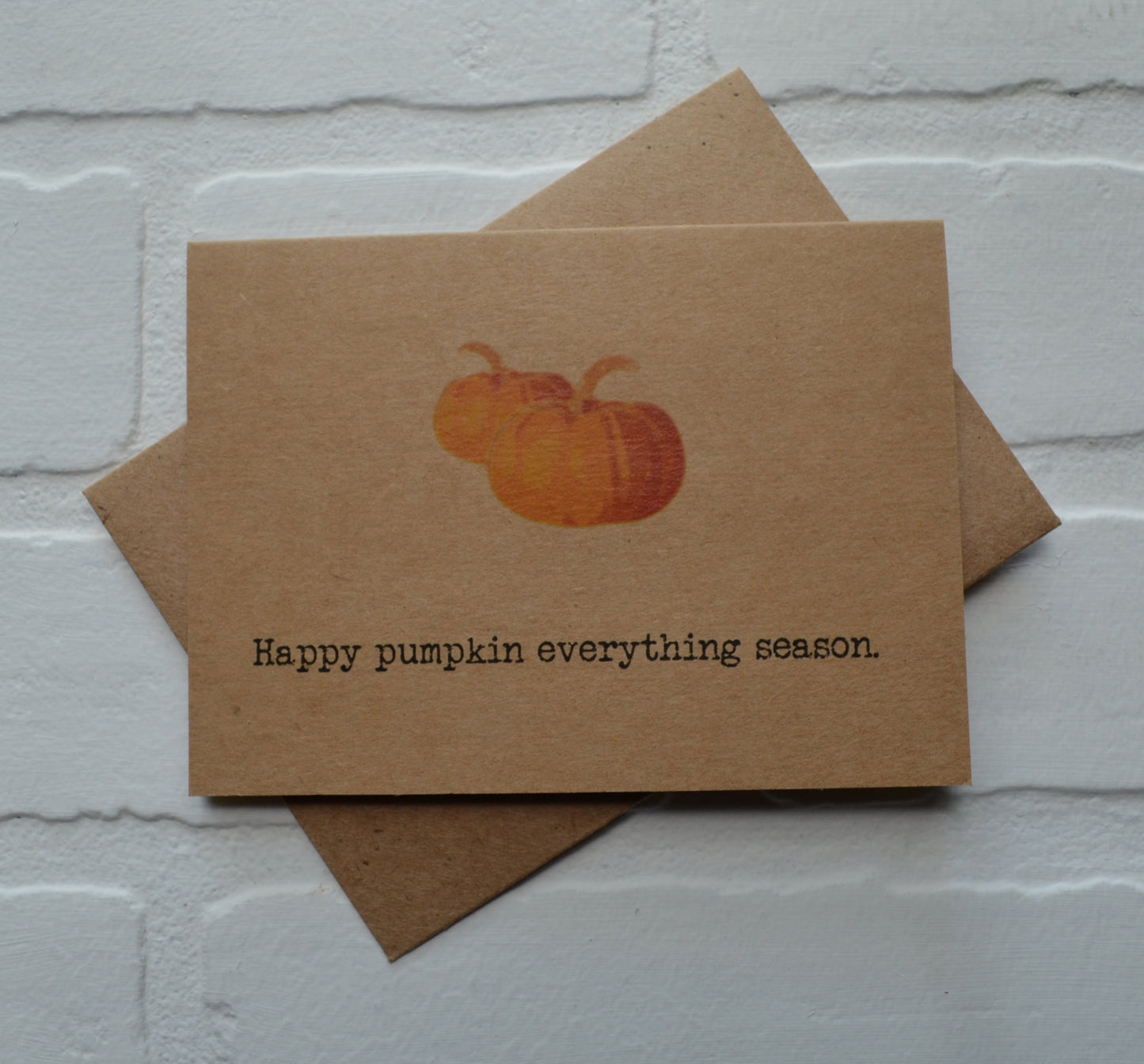 Happy pumpkin everything season | Thanksgiving Greeting Cards
