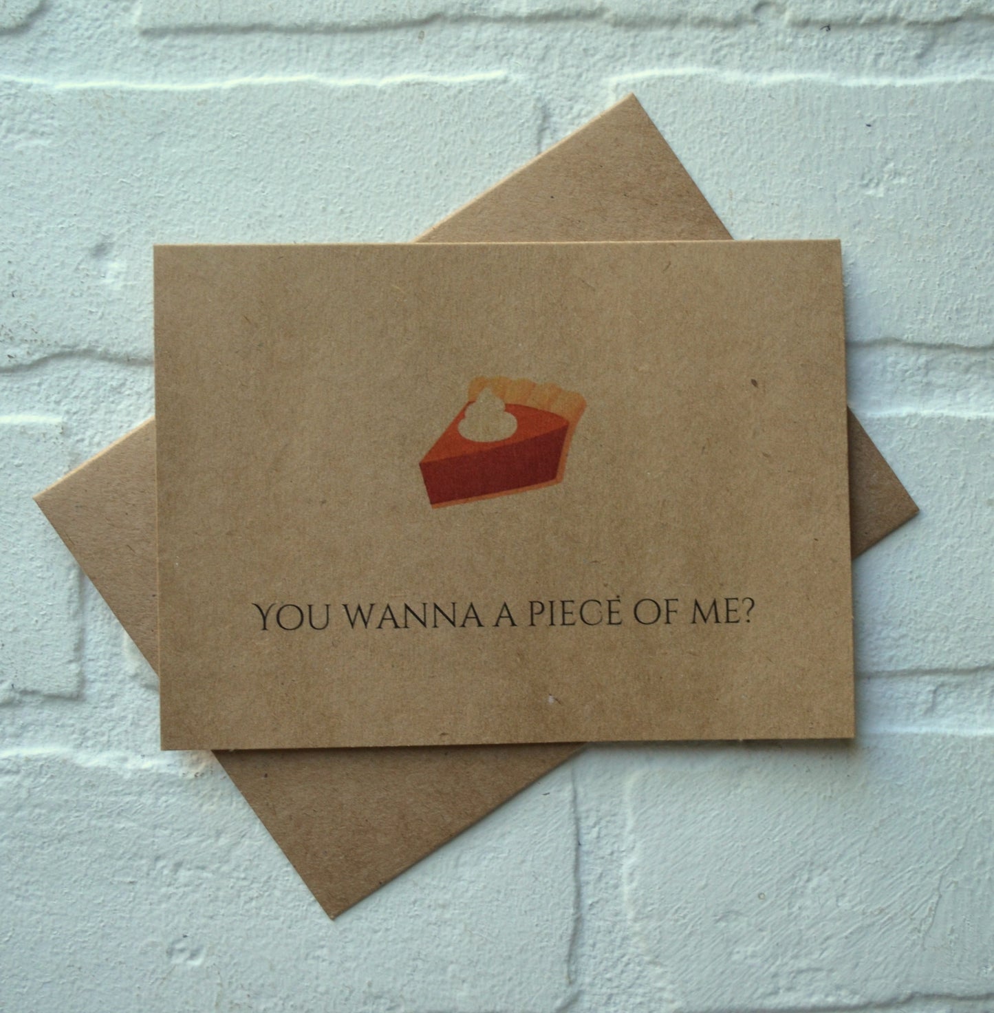 You wanna piece of me | Thanksgiving Fall Greeting Cards