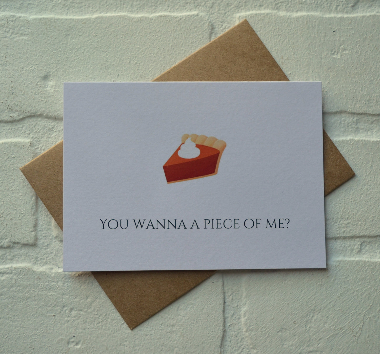 You wanna piece of me | Thanksgiving Fall Greeting Cards