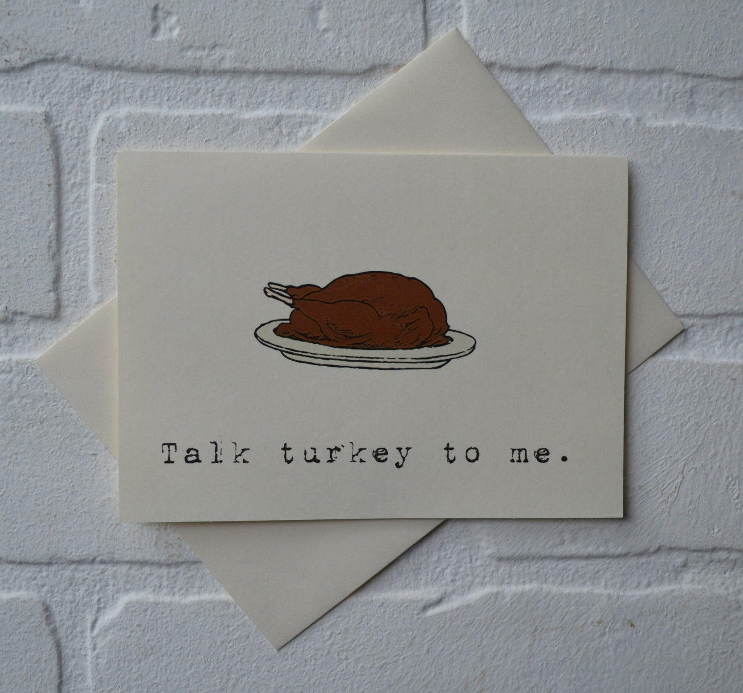 Talk turkey to me | Thanksgiving Greeting Cards