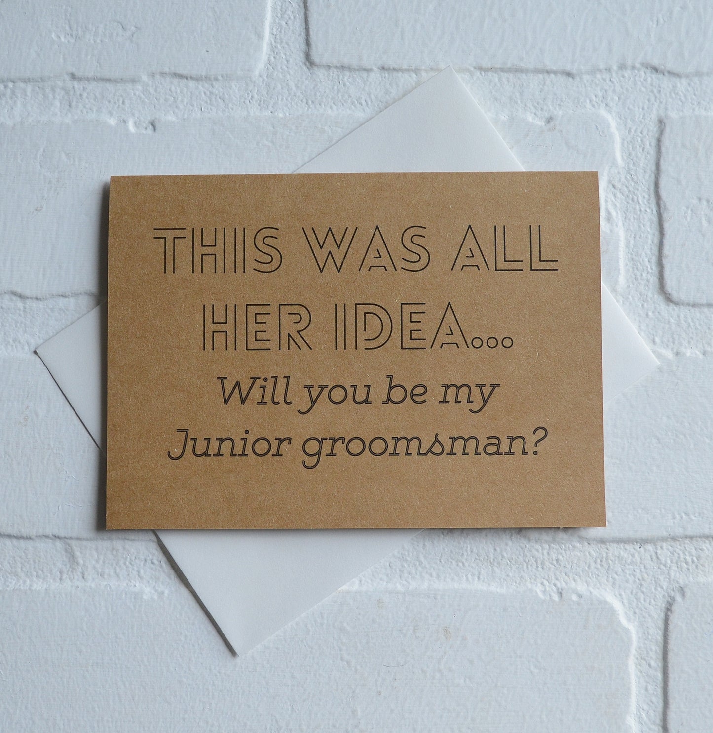 This was all her idea | groomsmen proposal cards | wedding party invite