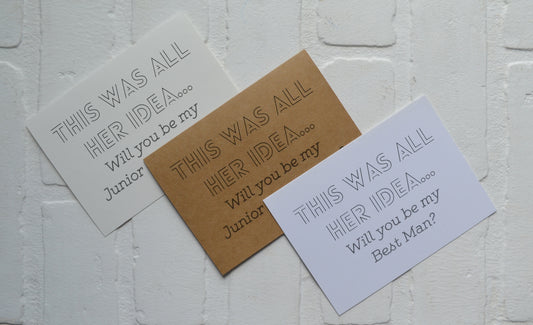 This was all her idea | groomsmen proposal cards | wedding party invite