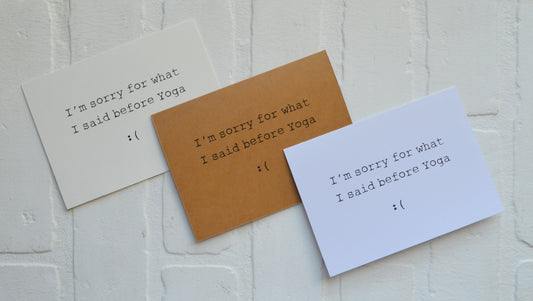 I'm sorry for what I said before yoga :( | yoga greeting cards