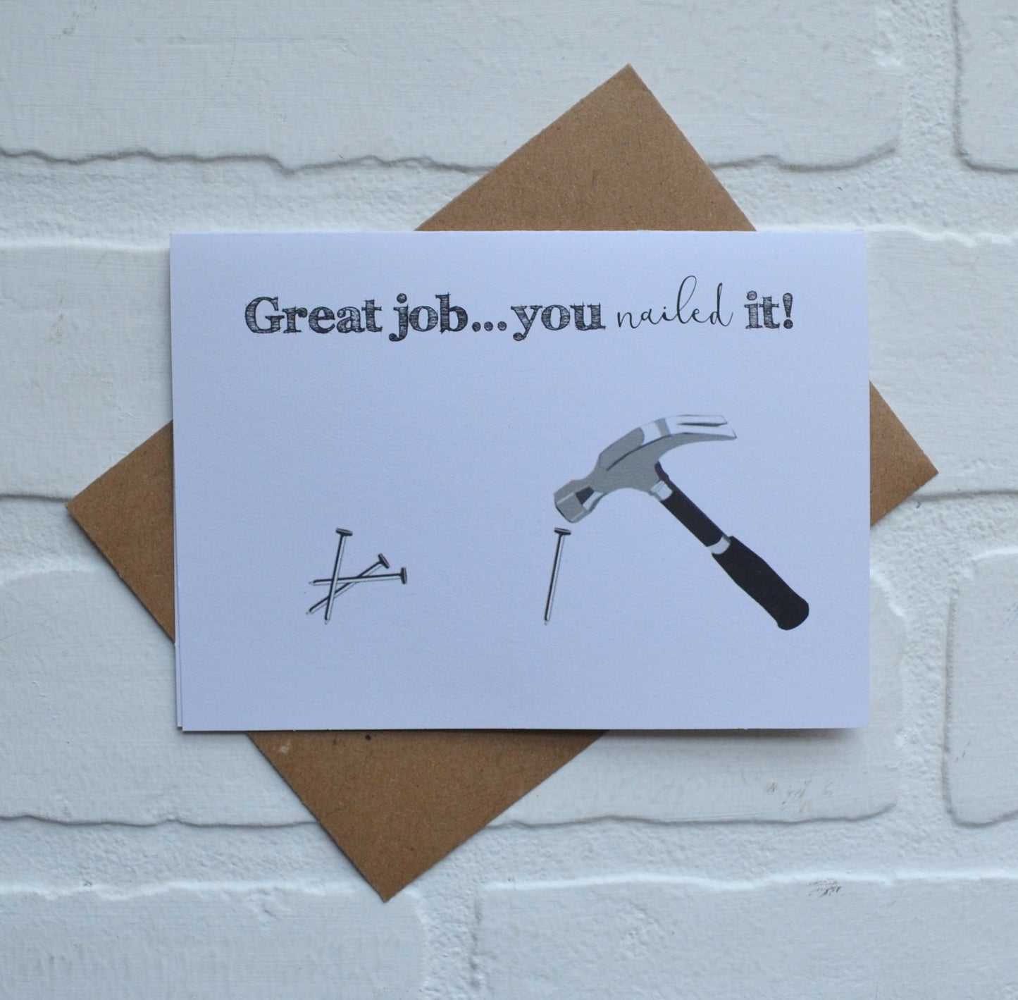 Great job you NAILED IT greeting card | encouragement