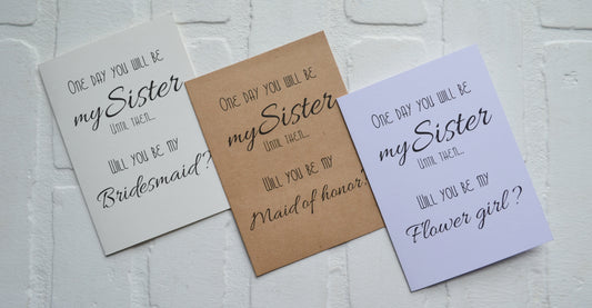 ONE day you will be my Sister until then will you be my bridesmaid proposal cards | wedding bridal party invite