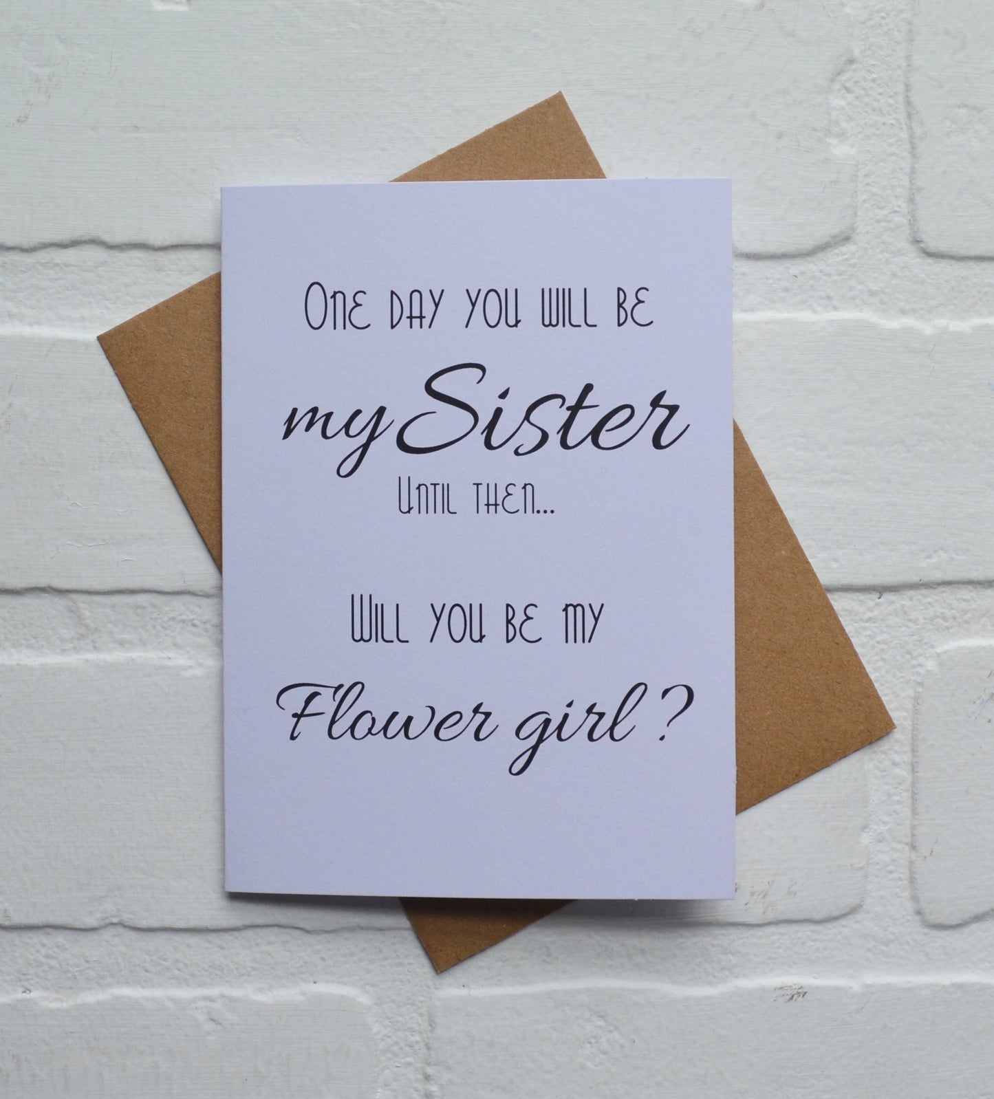 ONE day you will be my Sister until then will you be my bridesmaid proposal cards | wedding bridal party invite
